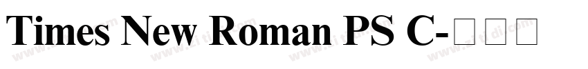 Times New Roman PS C字体转换 Times New Roman PS C字体转换